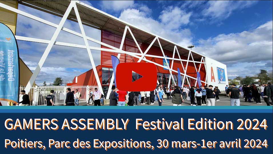 Gamers Assembly Poitiers 30 mars-1er avril 2024