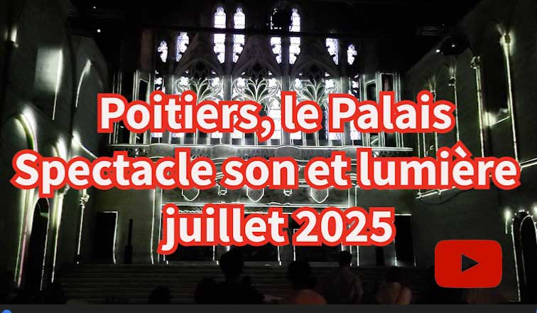 Poitiers, spectacle son et lumière au Palais,juillet 2025