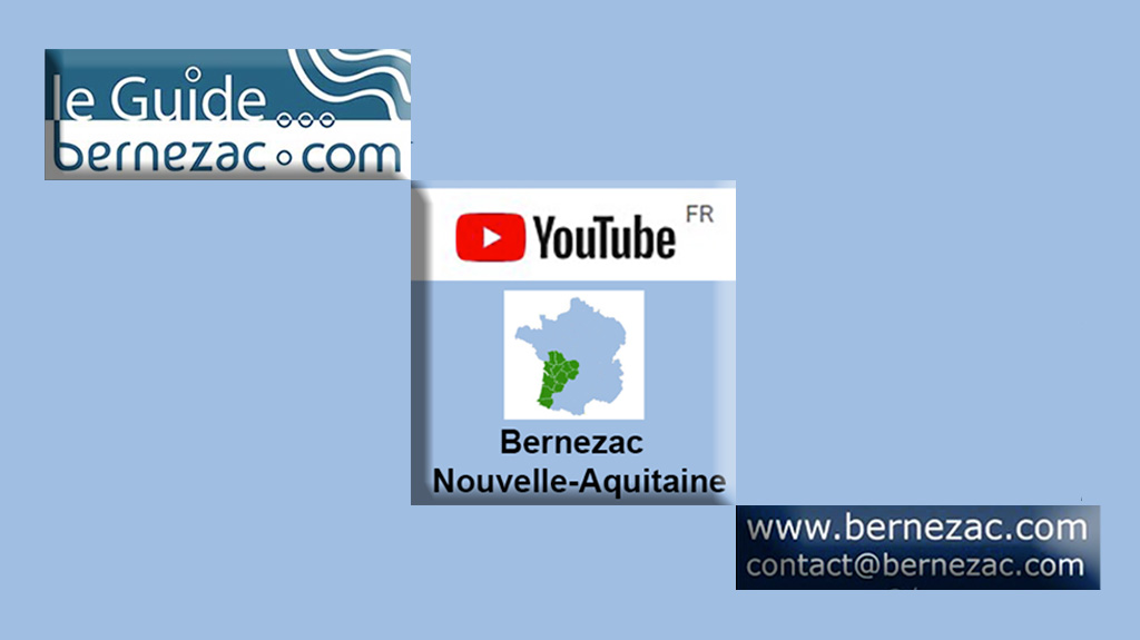 Bernezac guide et chaîne YouTube