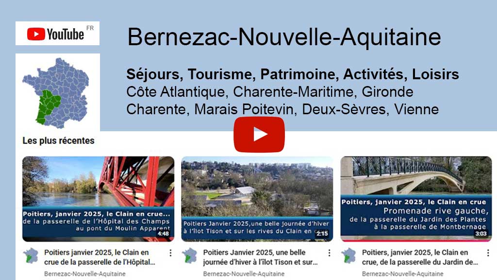 Youtube, chaîne Bernezac Nouvelle Aquitaine